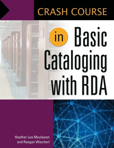 Crash course in basic cataloging with RDA