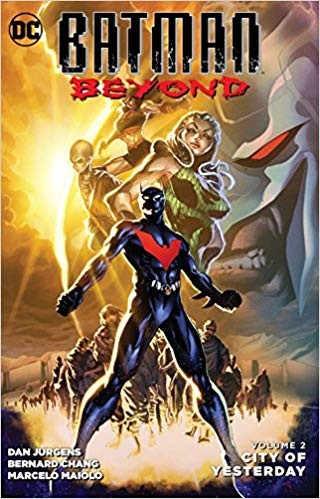 Batman beyond. Volume 2, City of yesterday /