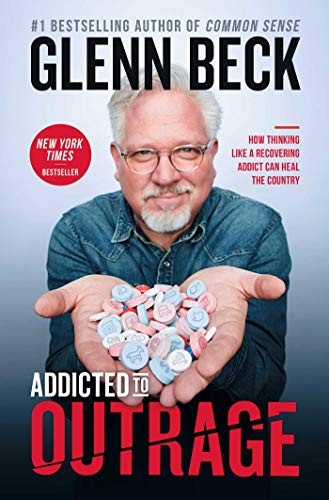 Addicted to outrage : How thinking like a recovering addict can heal the country