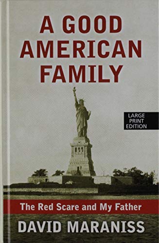 A good American family : the Red Scare and my father