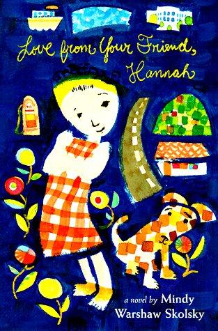Love from your friend, Hannah : a novel /