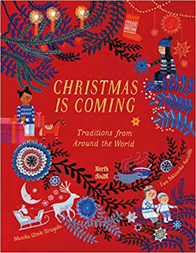 Christmas is coming : traditions from around the world