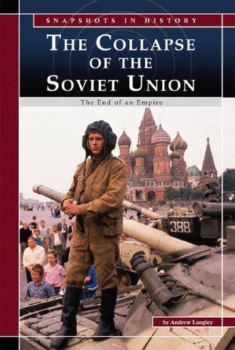 The collapse of the Soviet Union : the end of an empire