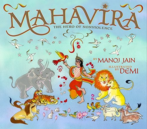 Mahavira : the hero of nonviolence /