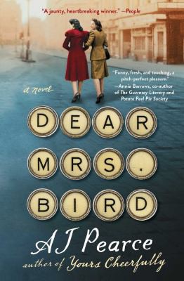 Dear Mrs. Bird : A Novel.