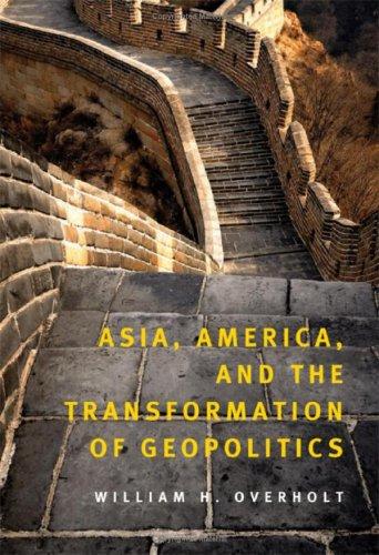 Asia, America, and the transformation of geopolitics