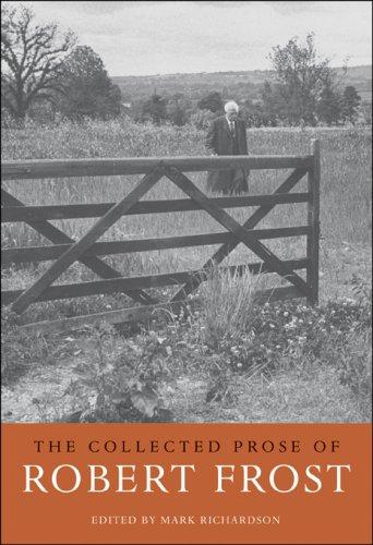 The collected prose of Robert Frost