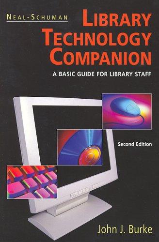 Neal-Schuman library technology companion : a basic guide for library staff