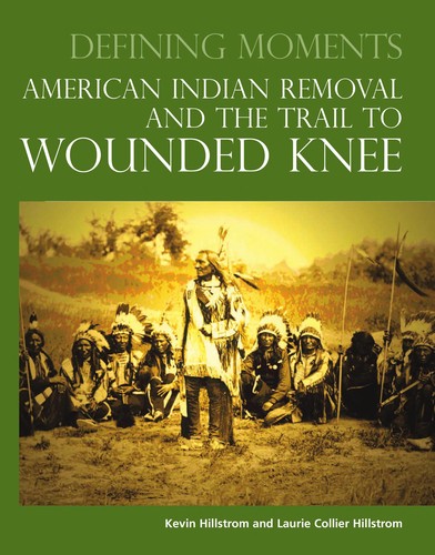 American Indian removal and the trail to Wounded Knee