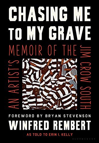 Chasing me to my grave : an artist's memoir of the Jim Crow South