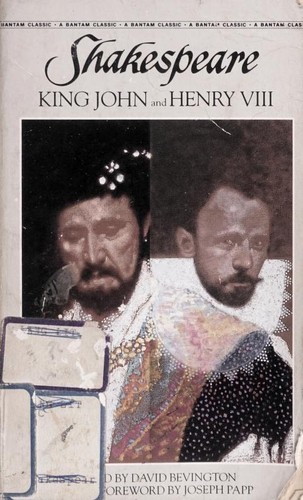 King John ; and, Henry VIII