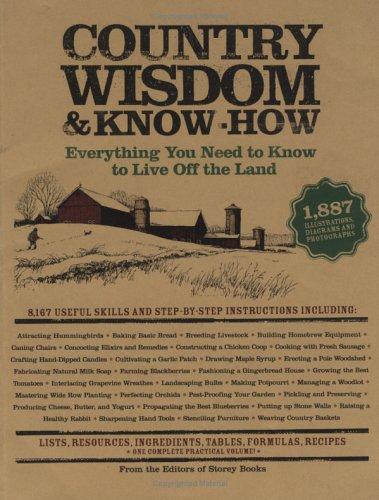 Country wisdom & know-how : everything you need to know to live off the land
