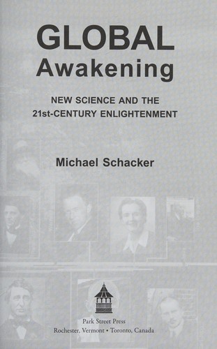 Global awakening : new science and the 21st-century enlightenment
