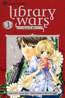 Library wars. 3, Love & war /