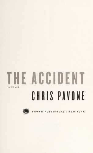 The accident : a novel